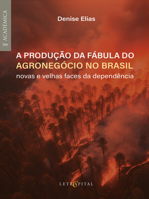 cover image of A PRODUÇÃO DA FÁBULA DO AGRONEGÓCIO NO BRASIL